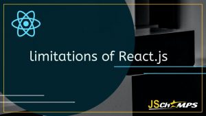 React.js limitations